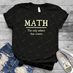 Math The Only Subject That Counts 74 - Vintage Men's Shirt Tshirt For Women Classic Handmade Shirt Retro Graphic Tee