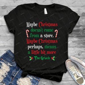 Maybe Christmas 80 - Best Unisex Trending Handmade T-shirt Gift Idea For Men T-shirt For Woman
