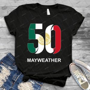 Mayweather 50 - Mexico - - Best Unisex Trending Handmade T-shirt Gift Idea For Men T-shirt For Woman