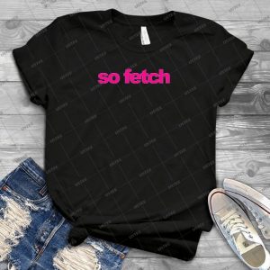 Mean Girls-So Fetch - Vintage Men's Shirt Tshirt For Women Classic Handmade Shirt Retro Graphic Tee