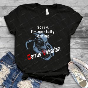 Mentally Dating Garrus - Best Unisex Trending Handmade T-shirt Gift Idea For Men T-shirt For Woman