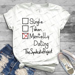 Mentally Dating Thesyndicateproject 21 - Trending Shirt For Women Vintage Retro Tee For Men Kid's T-Shirt Handmade Shirt