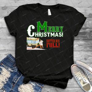 Merry Christmas Shitter Was Full - Best Unisex Trending Handmade T-shirt Gift Idea For Men T-shirt For Woman