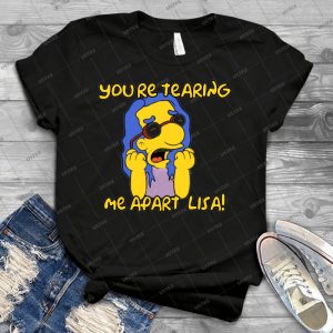 Milhouse Wiseau-You Re Tearing Me Apart, Lisa - Vintage Men's Shirt Tshirt For Women Classic Handmade Shirt Retro Graphic Tee