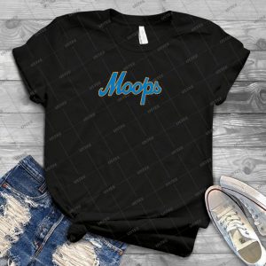 Moops  T Shirt - Best Unisex Trending Handmade T-shirt Gift Idea For Men T-shirt For Woman