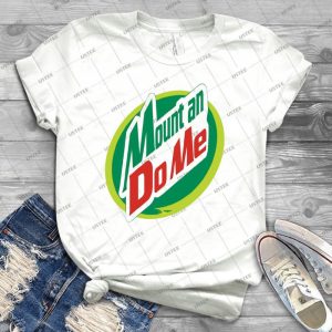 Mountain Dew - Best Unisex Trending Handmade T-shirt Gift Idea For Men T-shirt For Woman