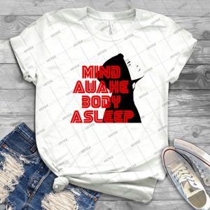 Mr- Robot-Mind Awake Body Asleep - Best Unisex Trending Handmade T-shirt Gift Idea For Men T-shirt For Woman