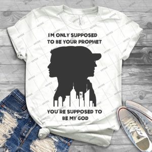 Mr Robot Quote-Your Prophet Your God - Best Unisex Trending Handmade T-shirt Gift Idea For Men T-shirt For Woman