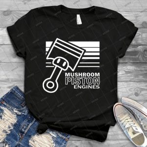 Mushroom Piston Engines - Best Unisex Trending Handmade T-shirt Gift Idea For Men T-shirt For Woman