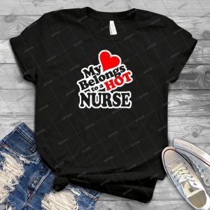 My Heart Belongs To A Hot Nurse - Gift Idea Shirt For Men Tee For Women Classic Retro Vintage Graphic T-Shirt