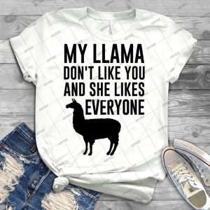 My Llama Don T Like You And She Likes Everyone - Vintage Men's Shirt Tshirt For Women Classic Handmade Shirt Retro Graphic Tee
