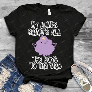 My Lumps Bring S All The Boys To The Yard 84 - Trending Shirt For Women Vintage Retro Tee For Men Kid's T-Shirt Handmade Shirt