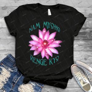 Nam Myoho Renge Kyo - Best Unisex Trending Handmade T-shirt Gift Idea For Men T-shirt For Woman