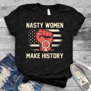Nasty Women Make History, Women S March 2018 On Las Vegas, Nevada, Power To The Polls Shirt - Best Unisex Trending Handmade T-shirt Gift Idea For Men T-shirt For Woman