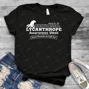 National Lycanthrope Awareness Week - White Print - - Best Unisex Trending Handmade T-shirt Gift Idea For Men T-shirt For Woman