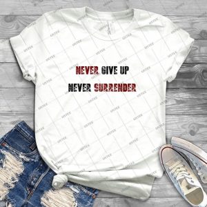 Never Give Up Never Surrender 4 - Trending Shirt For Women Vintage Retro Tee For Men Kid's T-Shirt Handmade Shirt