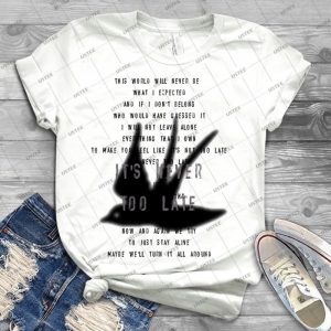 Never Too Late - Best Unisex Trending Handmade T-shirt Gift Idea For Men T-shirt For Woman