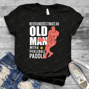 Never Underestimate An Old Man With A Pickleball Paddle - Gift Idea Shirt For Men Tee For Women Classic Retro Vintage Graphic T-Shirt