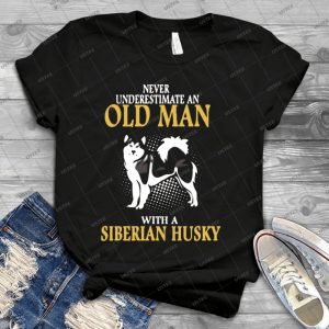 Never Underestimate An Old Man With A Siberian Husky 83 - Trending Shirt For Women Vintage Retro Tee For Men Kid's T-Shirt Handmade Shirt