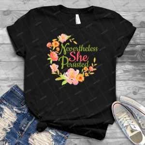 Nevertheless She Persisted-Feminism - Gift Idea Shirt For Men Tee For Women Classic Retro Vintage Graphic T-Shirt