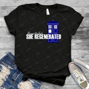 Nevertheless, She Regenerated - Best Unisex Trending Handmade T-shirt Gift Idea For Men T-shirt For Woman