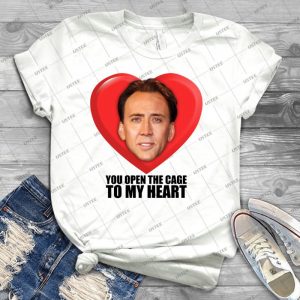 Nicolas Cage-You Open The Cage To My Heart - Best Unisex Trending Handmade T-shirt Gift Idea For Men T-shirt For Woman