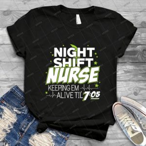Night Shift Nurse Keeping Em Alive Til 7-05 - Gift Idea Shirt For Men Tee For Women Classic Retro Vintage Graphic T-Shirt