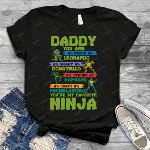 Ninja - Daddy Ninja 38 - Best Unisex Trending Handmade T-shirt Gift Idea For Men T-shirt For Woman