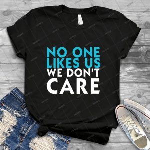 No One Likes Us We Don39t Care 93 - Trending Shirt For Women Vintage Retro Tee For Men Kid's T-Shirt Handmade Shirt