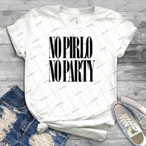 No Pirlo No Party 24 - Trending Shirt For Women Vintage Retro Tee For Men Kid's T-Shirt Handmade Shirt