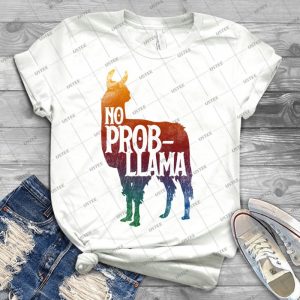 No Prob-Llama Fynny Llama, Love Llamas - Best Unisex Trending Handmade T-shirt Gift Idea For Men T-shirt For Woman