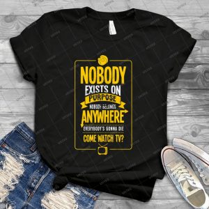 Nobody Exists On Purpose 80 - Vintage Men's Shirt Tshirt For Women Classic Handmade Shirt Retro Graphic Tee