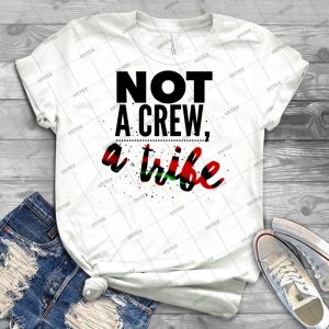 Not A Crew A Tribe 93 - Trending Shirt For Women Vintage Retro Tee For Men Kid's T-Shirt Handmade Shirt
