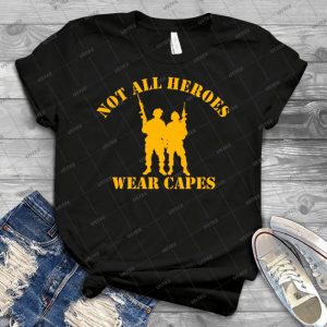Not All Heroes Wear Capes - Gold Print - - Gift Idea Shirt For Men Tee For Women Classic Retro Vintage Graphic T-Shirt