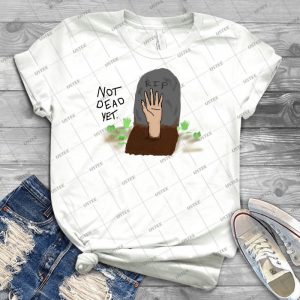 Not Dead Yet- 22 - Trending Shirt For Women Vintage Retro Tee For Men Kid's T-Shirt Handmade Shirt