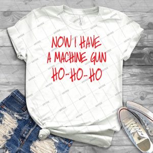 Now I Have A Machine Gun Die Hard - Gift Idea Shirt For Men Tee For Women Classic Retro Vintage Graphic T-Shirt