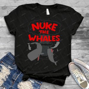 Nuke The Big Fishes - Best Unisex Trending Handmade T-shirt Gift Idea For Men T-shirt For Woman