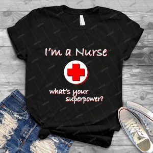 Nurse Superpower - Gift Idea Shirt For Men Tee For Women Classic Retro Vintage Graphic T-Shirt