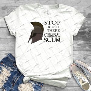 Oblivion-Stop Right There Criminal Scum - Best Unisex Trending Handmade T-shirt Gift Idea For Men T-shirt For Woman