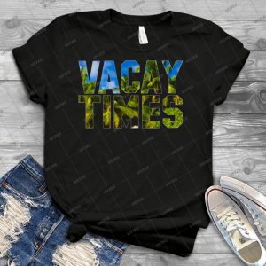 Official Vacay Times T-Shirt 7 - Best Unisex Trending Handmade T-shirt Gift Idea For Men T-shirt For Woman