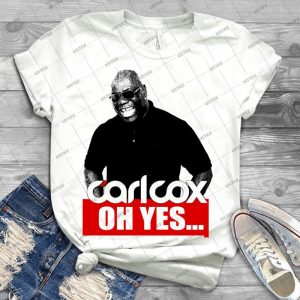Oh Yes Carl Cox - Best Unisex Trending Handmade T-shirt Gift Idea For Men T-shirt For Woman