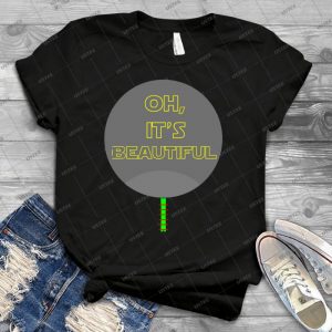 Oh, It S Beautiful-Director Krennic Death Star - Best Unisex Trending Handmade T-shirt Gift Idea For Men T-shirt For Woman