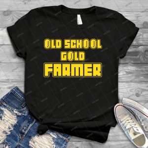 Old School Gold Farmer 13 - Best Unisex Trending Handmade T-shirt Gift Idea For Men T-shirt For Woman