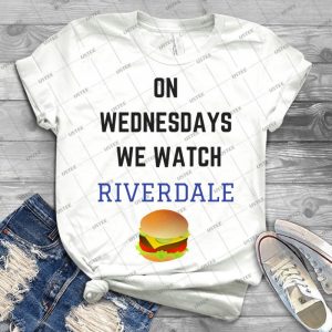 On Wednesdays We Watch Riverdale - Best Unisex Trending Handmade T-shirt Gift Idea For Men T-shirt For Woman