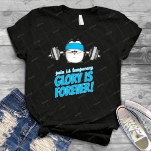 Pain Is Temporary, Glory Is Forever V-3 96 - Best Unisex Trending Handmade T-shirt Gift Idea For Men T-shirt For Woman
