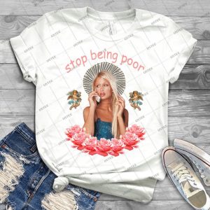 Paris Hilton Stop Being Poor - Gift Idea Shirt For Men Tee For Women Classic Retro Vintage Graphic T-Shirt