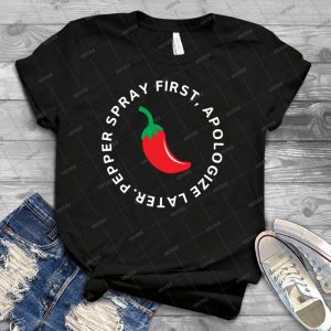 Pepper Spray First Apologize Later My Favorite Murder 3 - Trending Shirt For Women Vintage Retro Tee For Men Kid's T-Shirt Handmade Shirt