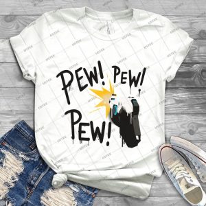 Pew Pew Pew - Best Unisex Trending Handmade T-shirt Gift Idea For Men T-shirt For Woman