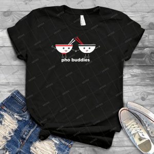Pho Buddies - Best Unisex Trending Handmade T-shirt Gift Idea For Men T-shirt For Woman
