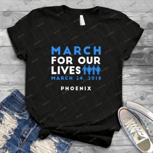 Phoenix Arizona March For Our Lives Protest March 24 2018 - Vintage Men's Shirt Tshirt For Women Classic Handmade Shirt Retro Graphic Tee